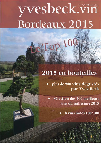 Bordeaux 2015 - Le Top 100 de Yves Beck