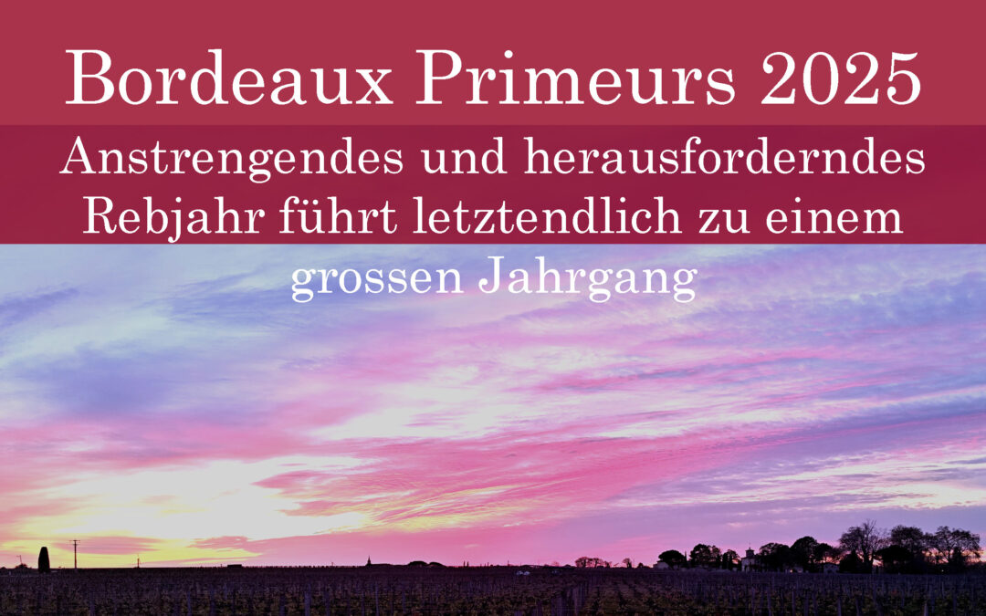 Das Bordeaux Primeurs 2025 Magazin ist online